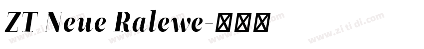 ZT Neue Ralewe字体转换